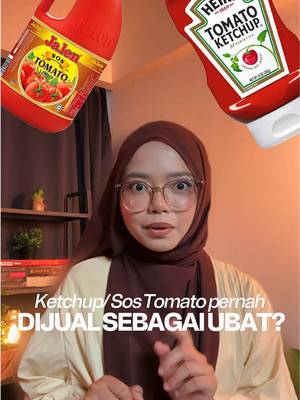 Biar betul sos tomato dulu orang manfaatkan sebagai ubat… 🍅🧐 #ketchup #tomato #FoodTok #trivia #faktamenarik
