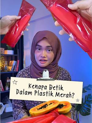 Wow banyak juga pendapat mengenai buah betik potong yang dijual di tepi jalan ni 🤔 kalau korang, korang rasa kenapa buah betik 🥔 ni diletakkan dalam plastik merah? Cer komen  #papaya #betik #PlastikMerah #trivia #fyp