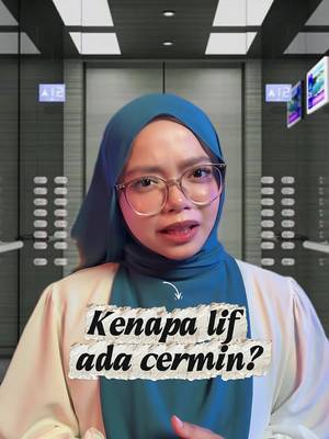 Oh selama ni memang ingatkan cermin dalam lif untuj cek rambut atau tudung, rupanya… 🛗🪞 #elevator #trivia #fyp #funfact